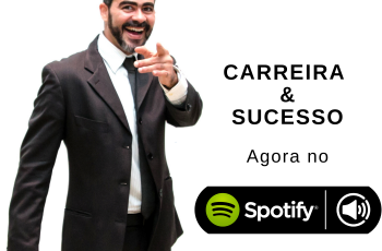Carreira & Sucesso Podcast Spotify