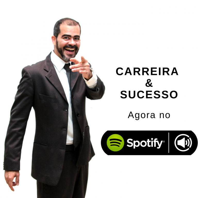 Carreira & Sucesso Podcast Spotify